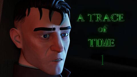 A trace of Time - Part 1