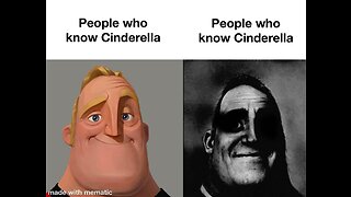 People Who Know Cinderella meme