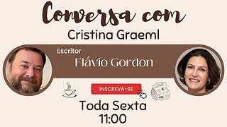 Conversa Com Cristina Graeml (13/10/2023). Entrevista: Flávio Gordon, escritor