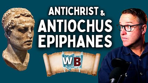 Antiochus Epiphanies: Foreshadow of the Antichrist