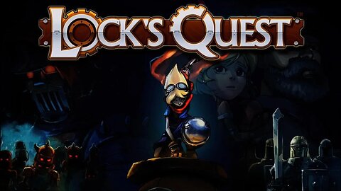 Lock's Quest -Intro-