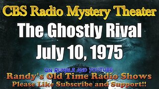 CBS Radio Mystery Theater The Ghostly Rival July 10, 1975