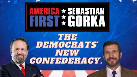 The Democrats' new Confederacy. Bryan Dean Wright with Sebastian Gorka on AMERICA First