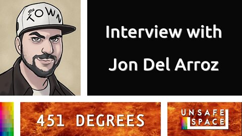 [451 Degrees] Interview with Jon Del Arroz