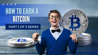 How to Earn A Bitcoin With Little to No Money