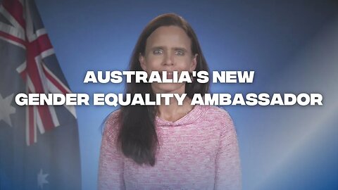 Trans-Human Looking Freak-show is Australia’s next Ambassador for Gender Equality, Idk Don’t Ask…