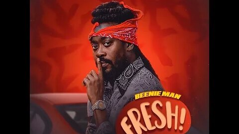 Beenie Man Fresh! Release 2023 Dj Fruits 2023