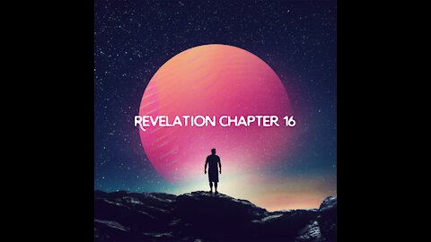 Revelation Chapter 16
