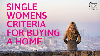 Single Womens Criteria For Buying a Home | Episode 183 AskJasonGelios Show