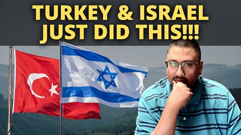 ISRAEL and TURKEY are moving towards BIBLE PROPHECY!!!