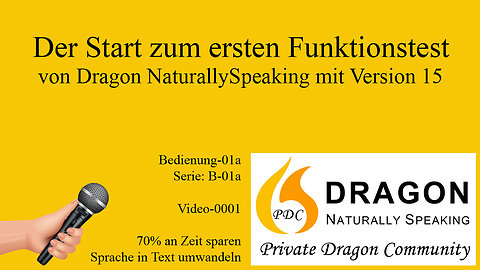 Der Start zum ersten Funktionstest von Dragon NaturallySpeaking Version 15 - B01a V0001 DPC