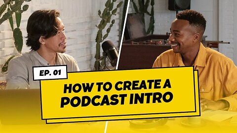 How To Create Podcast Intros