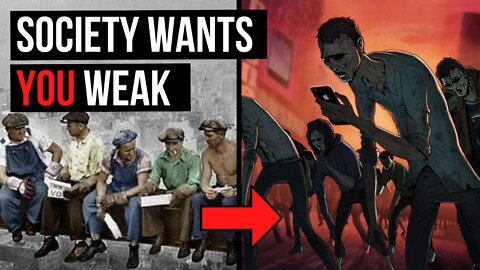 Society Wants Men To Be WEAK