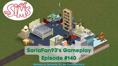 Sims 1: SariaFan93's Gameplay (Ep. 140 | S6:E15 | No Commentary)