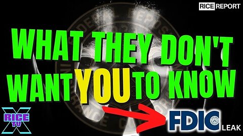 What They Don't Want YOU To Know🚨FDIC Leaked Video🚨