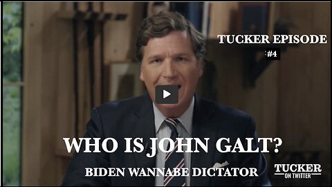 Tucker Carlson #4 WANNABE DICTATOR.....IS THIS SHIT FOR REAL? THX John Galt SGANON