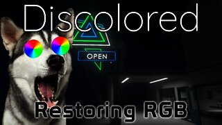 Discolored - Restoring RGB