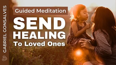 SEND HEALING TO OTHERS with this Powerful Meditation