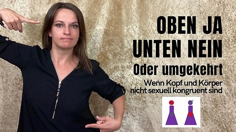 Warum sie nicht will! Oben ja, unten nein: sexuelle Diskordanz