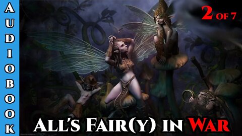 All is fair(y) in War Ch.2 of 7(Ongoing) | HFY | Humans Are Space Orcs
