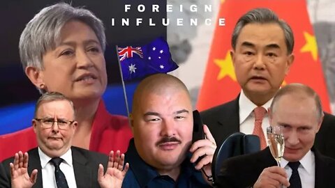 Foreign Influence & Spying in Australia: Penny Wong or Aussie Cossack?