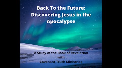 Back To The Future - Revelation study - Lesson 6 - Chapter 11 Bema Seat