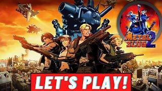 Metal Slug 2 (Arcade) | Longplay