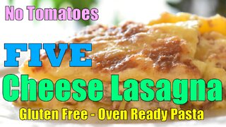 NO TOMATOES – FIVE CHEESE LASAGNAS