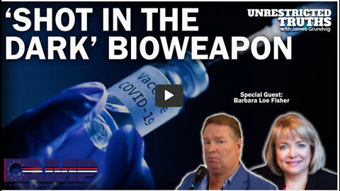 ‘Shot in the Dark’ Bioweapon with Barbara Loe Fisher | Unrestricted Truths Ep. 191