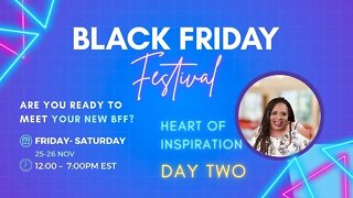 Black Friday Festival -Day Two