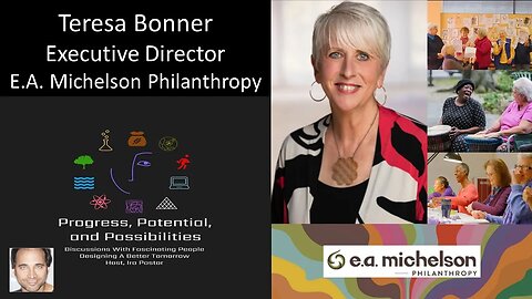 Teresa Bonner - Executive Director - E.A. Michelson Philanthropy - Awakening Creative Expression