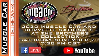Muscle Car And Corvette Nationals From The Brothers Collection Preview MCACN 2020