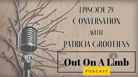 A Conversation with Patricia Grootjens ~ Ep.79 ~ August 2024