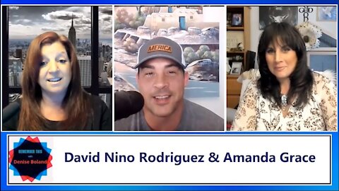 Amanda Grace, David Nino Rodriguez and Denise Boland Discuss God, Prophecy and our Future
