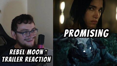 Rebel Moon Official Trailer Reaction