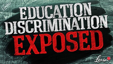 Education Discrimination Exposed