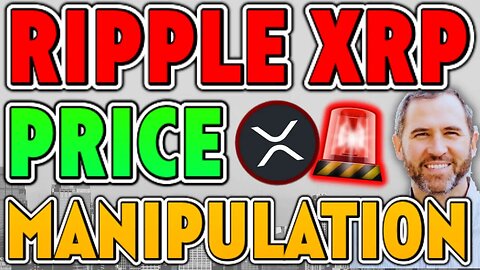XRP'S PRICE IS BEING MANIPULATED BY FINANCIAL INSTITUTIONS! - $43.65 AN XRP?!