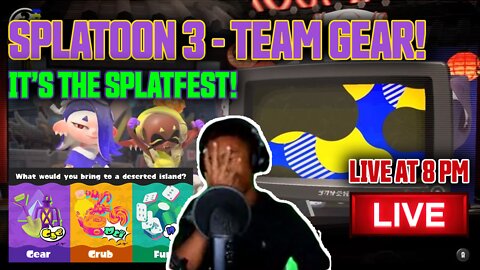 Splatoon 3 - SPLATFEST TONIGHT! (Team Gear)