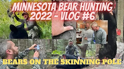 Minnesota Bear Hunting VLOG 6 | Bearing down
