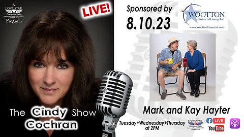 8.10.23 - Mark and Kay Hayter - The Cindy Cochran show on Lone Star Community Radio