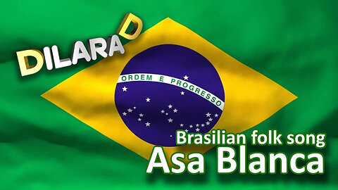 Asa Branca remix Dilara D Brasilian folk song