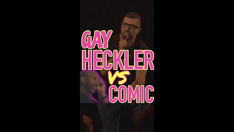 Gay Heckler Gets Annihilated By Comic!