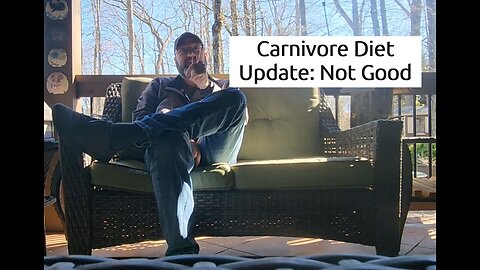 Carnivore Diet Update. Epic Failure!