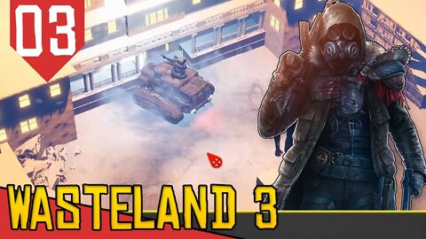 VIAJANDO DE TANQUE no MUNDO ABERTO - Wasteland 3 #03 [Gameplay Português PT-BR]