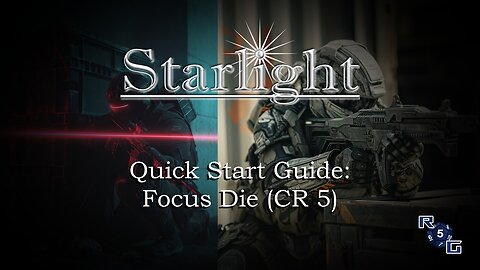 Starlight Quick Start Guide: Focus Die