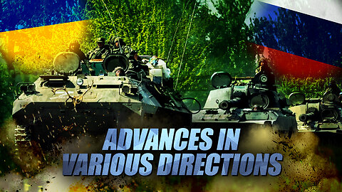 Grinding Ukrainian Offensive, Russian Military Advances In Various Directions