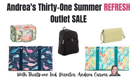 ☀️ Thirty-One OUTLET REFRESH 2022 | Ind. Thirty-One Director, Andrea Carver