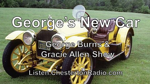 George is Finally Getting a New Car - George Burns & Gracie Allen Show
