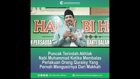 Cara Nabi Memperlakukan Orang - Orang Quraisy Yang Pernah Mengusirnya dari Makkah - Zein Muchsin