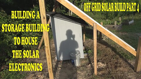 Off Grid Solar Setup Part 4: Building A Hut To House The Electronics and Battery.